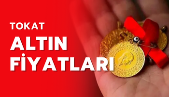 tokat altin fiyatlari