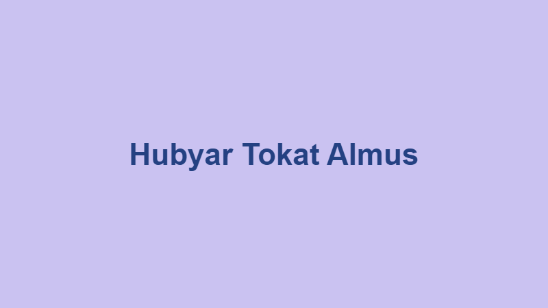Hubyar Tokat Almus
