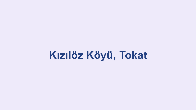 kiziloz koyu tokat.jpg