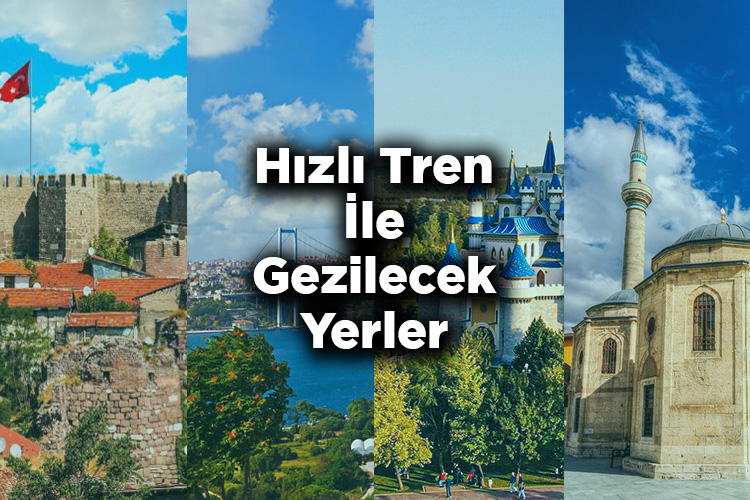 yuksek hizli tren ile seyahat edilebilecek rotalar – yuksek hizli tren ile gezilecek yerler.jpg