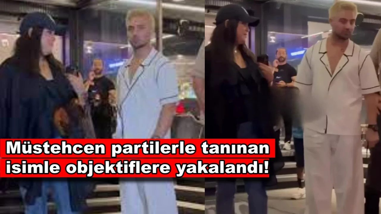 Feyza Civelek müstehcen partilerle tanınan Ferhat Günay’la ile görüntülendi!