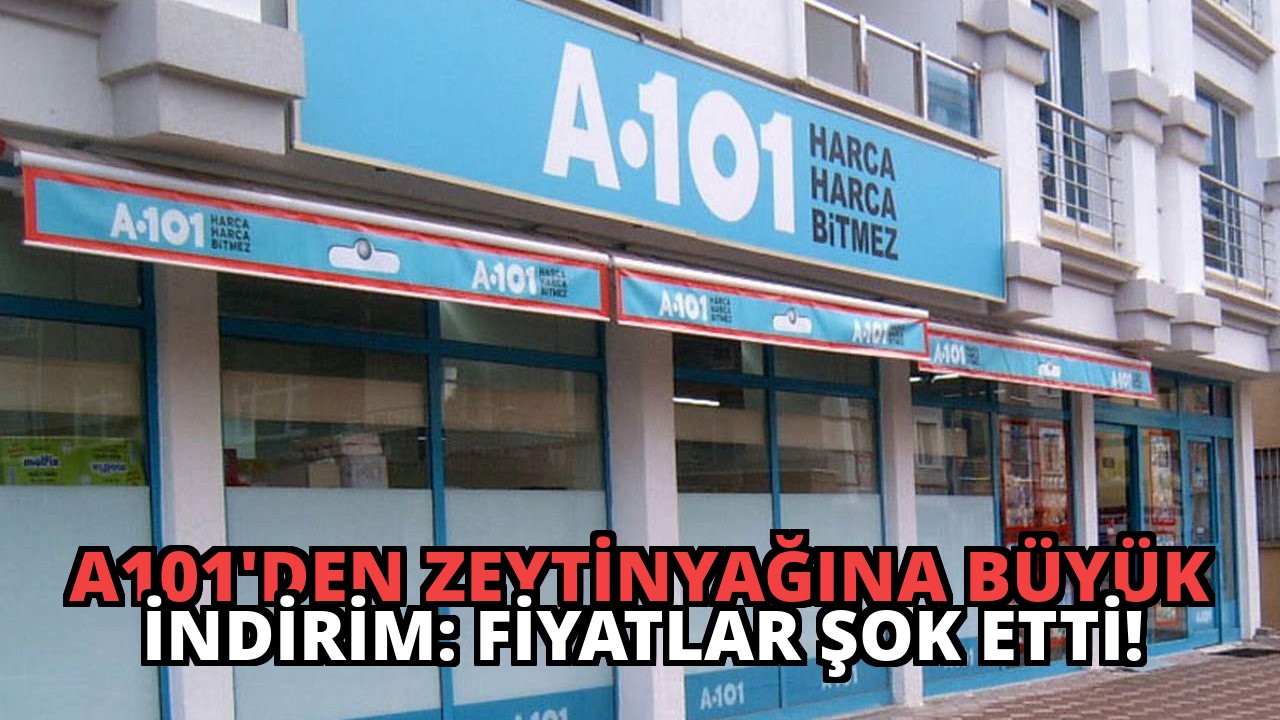 A101’den Zeytinyağına Büyük İndirim: Fiyatlar Şok Etti!
