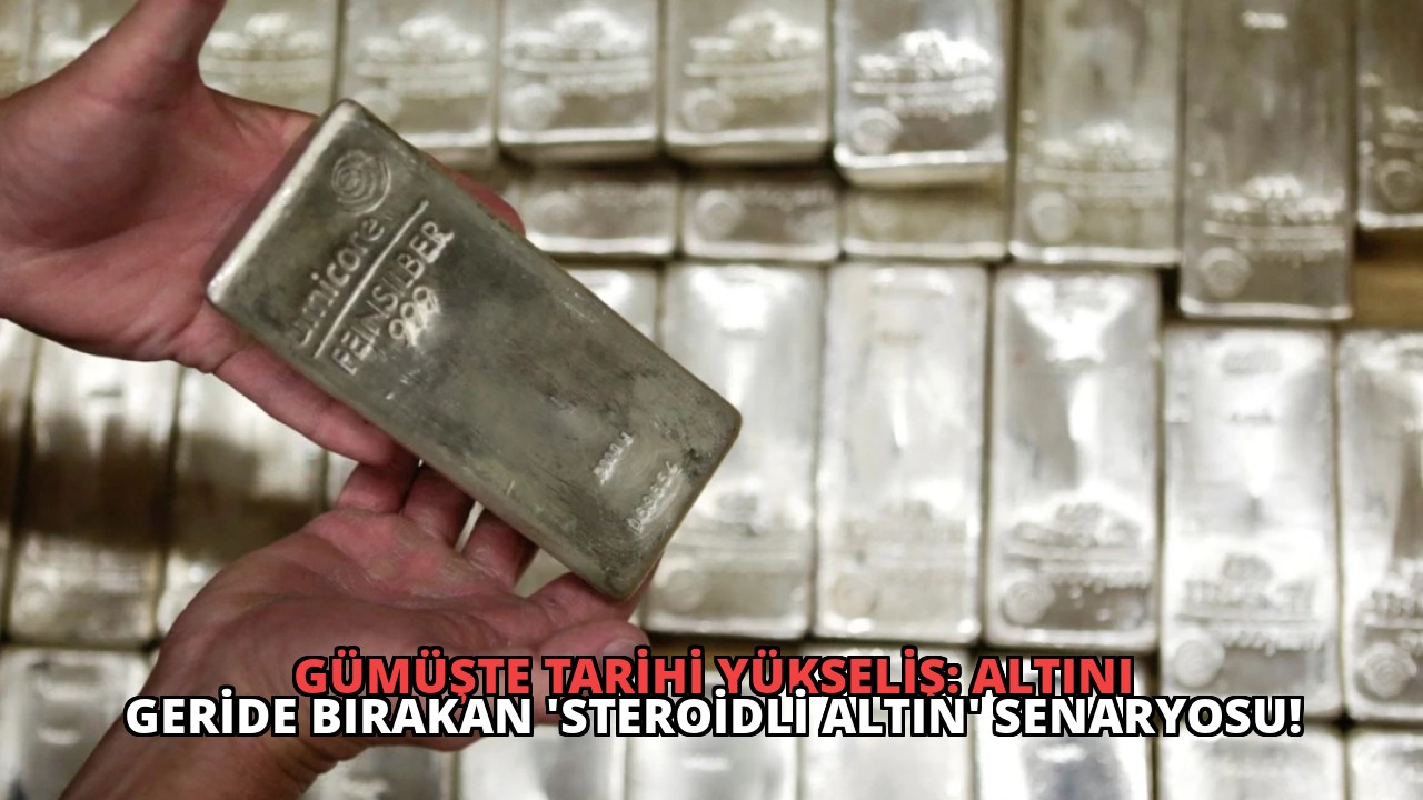 Gümüşte Tarihi Yükseliş: Altını Geride Bırakan ‘Steroidli Altın’ Senaryosu!