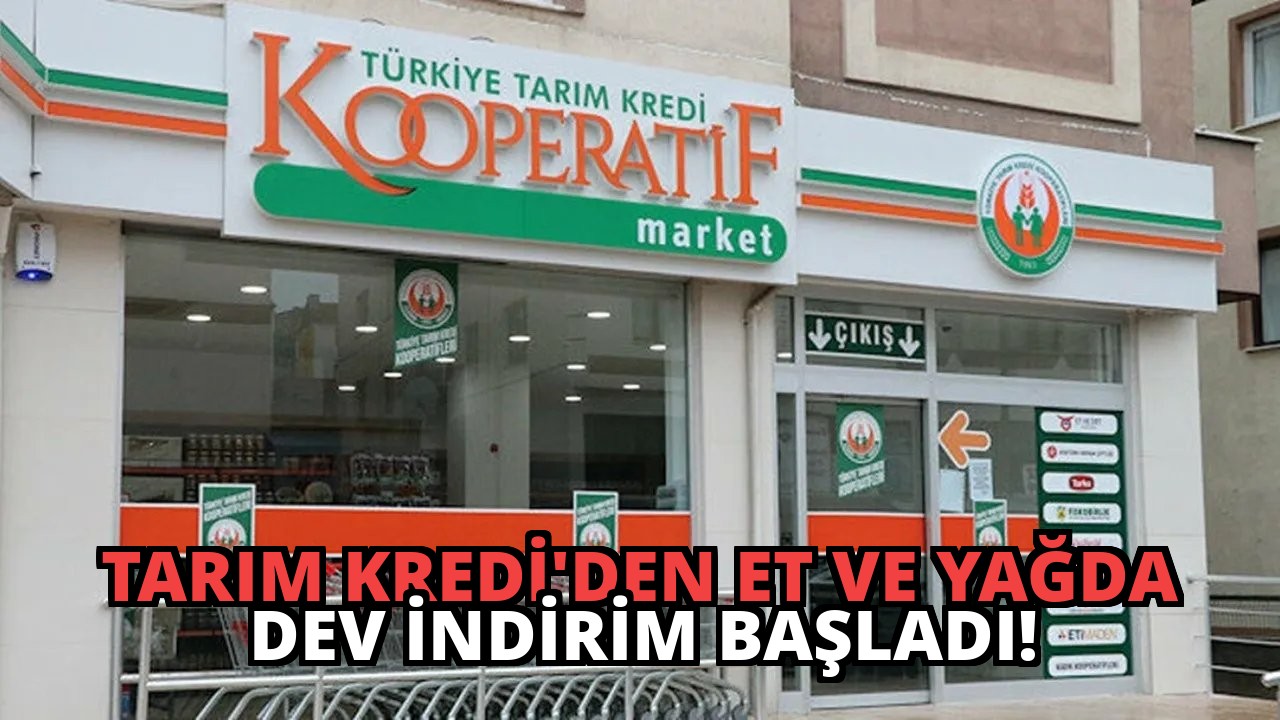 Tarım Kredi’den Et ve Yağda Dev İndirim Başladı!