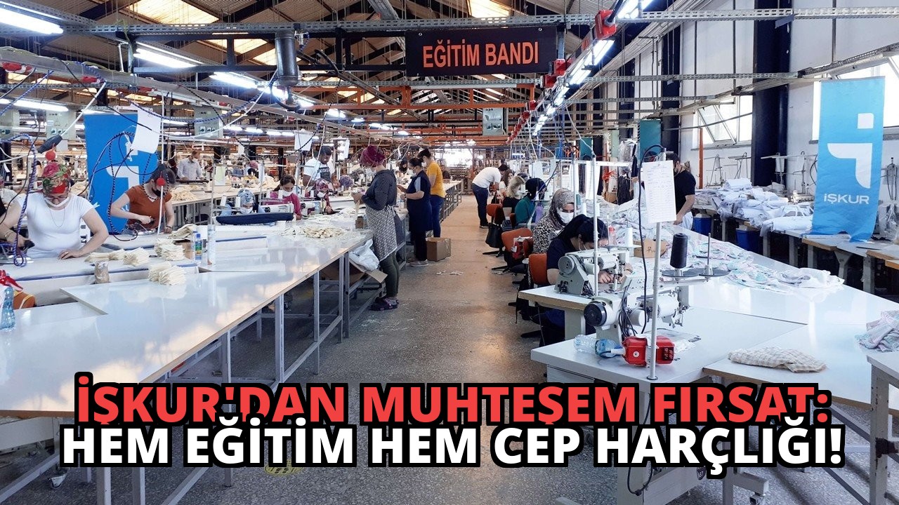 İŞKUR’dan Muhteşem Fırsat: Hem Eğitim Hem Cep Harçlığı!