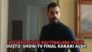 Veliaht Dizisi Reytinglere Yenik Düştü: Show TV Final Kararı Aldı!