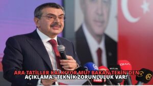 Ara Tatiller Kalkıyor Mu? Bakan Tekin’den Açıklama: ‘Teknik Zorunluluk Var!’