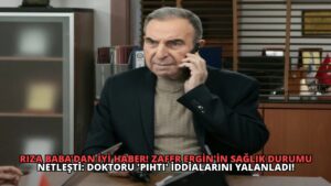 Rıza Baba’dan İyi Haber! Zafer Ergin’in Sağlık Durumu Netleşti: Doktoru ‘Pıhtı’ İddialarını Yalanladı!