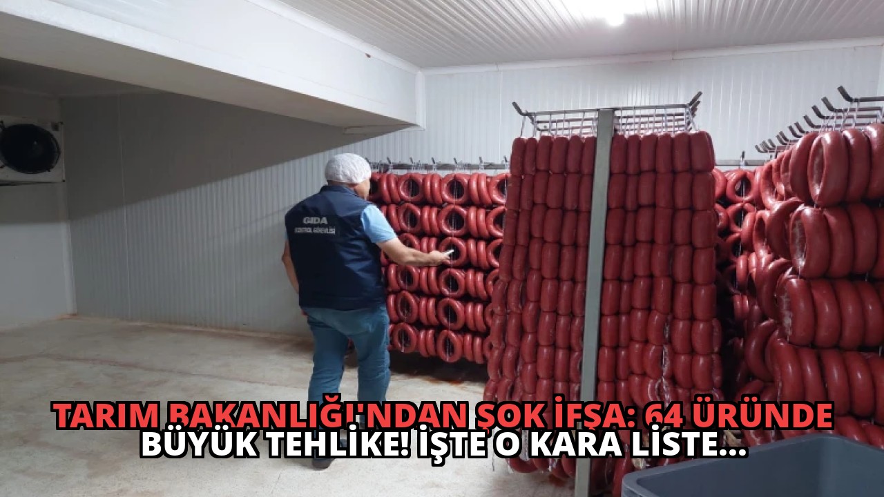 Tarım Bakanlığı’ndan Şok İfşa: 64 Üründe Büyük Tehlike! İşte O Kara Liste…