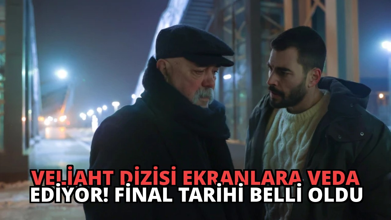 Veliaht Dizisi Ekranlara Veda Ediyor! Final Tarihi Belli Oldu