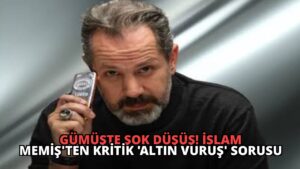 Gümüşte Şok Düşüş! İslam Memiş’ten Kritik ‘Altın Vuruş’ Sorusu