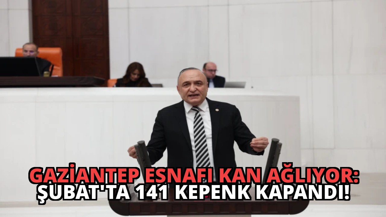 Gaziantep Esnafı Kan Ağlıyor: Şubat’ta 141 Kepenk Kapandı!