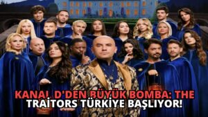 Kanal D’den Büyük Bomba: The Traitors Türkiye Başlıyor!