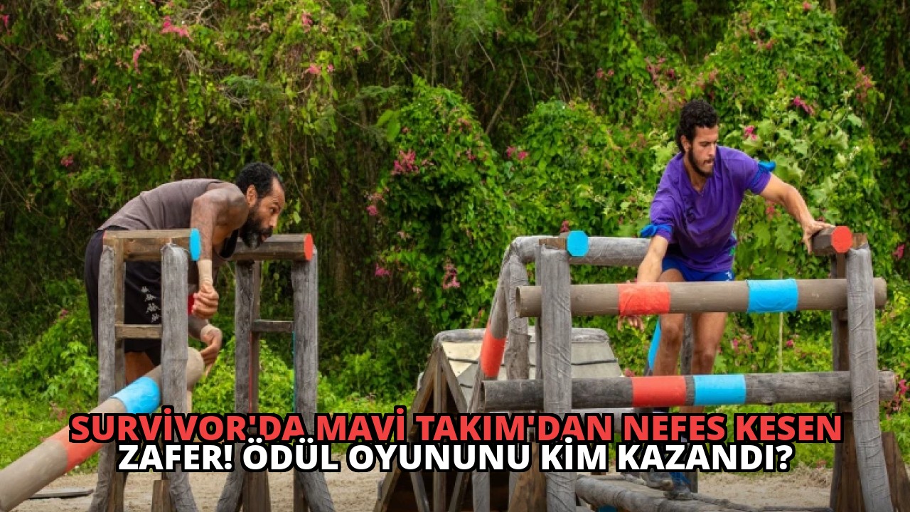 Survivor’da Mavi Takım’dan Nefes Kesen Zafer! Ödül Oyununu Kim Kazandı?