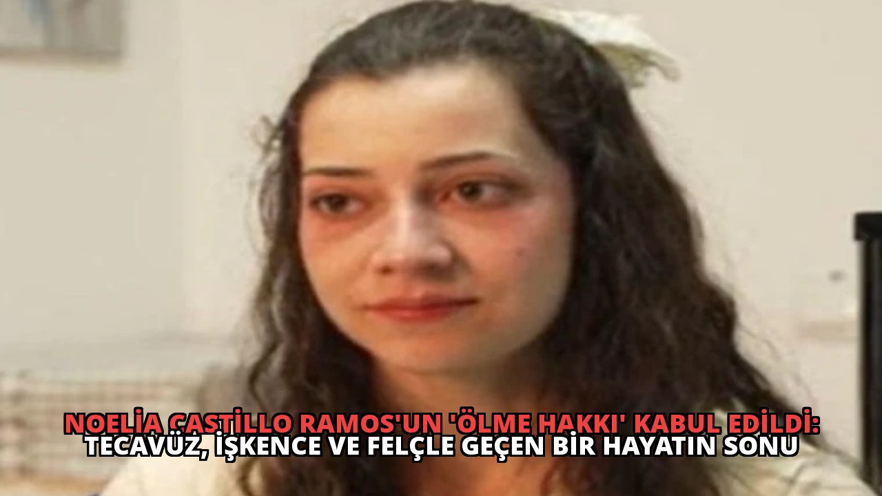 Noelia Castillo Ramos’un ‘Ölme Hakkı’ Kabul Edildi: Tecavüz, İşkence ve Felçle Geçen Bir Hayatın Sonu