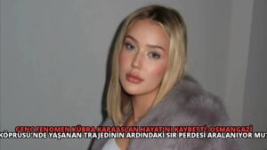 Genç Fenomen Kübra Karaaslan Hayatını Kaybetti: Osmangazi Köprüsü’nde Yaşanan Trajedinin Ardındaki Sır Perdesi Aralanıyor Mu?