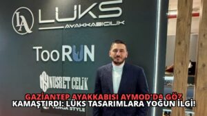 Gaziantep Ayakkabısı AYMOD’da Göz Kamaştırdı: Lüks Tasarımlara Yoğun İlgi!