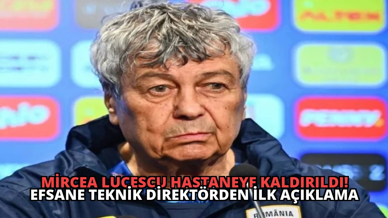 Mircea Lucescu Hastaneye Kaldırıldı! Efsane Teknik Direktörden İlk Açıklama