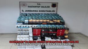 Gaziantep’te Nefes Kesen Operasyon: Milyonluk Kaçak Teknoloji Ürünlerine El Konuldu!
