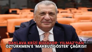 Baklava Krizi Büyüyor: Yılmaz’dan Öztürkmen’e ‘Makbuz Göster’ Çağrısı!