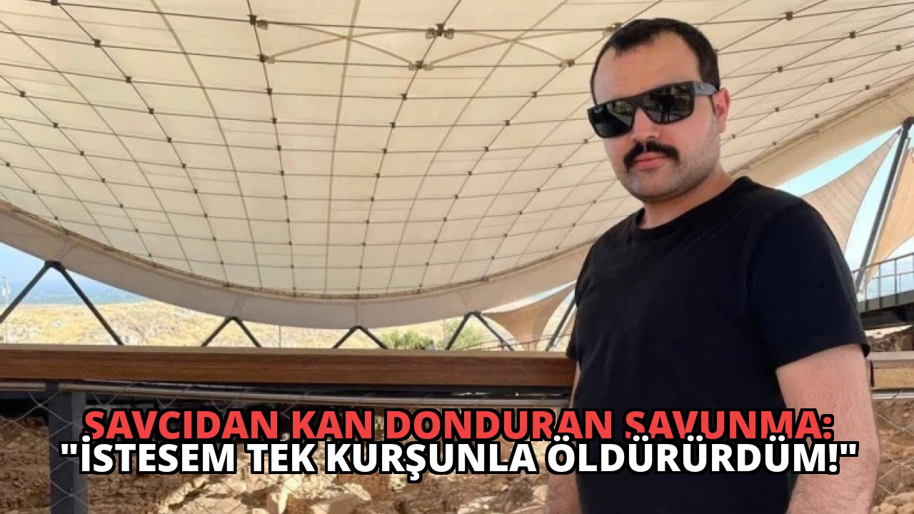 Savcıdan Kan Donduran Savunma: “İstesem Tek Kurşunla Öldürürdüm!”