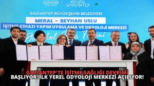 Gaziantep’te İşitme Sağlığı Devrimi Başlıyor: İlk Yerel Odyoloji Merkezi Açılıyor!