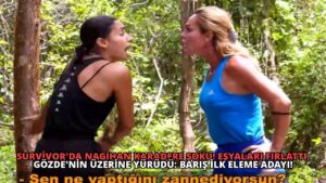 Survivor’da Nagihan Karadere Şoku! Eşyaları Fırlattı, Gözde’nin Üzerine Yürüdü: Barış İlk Eleme Adayı!