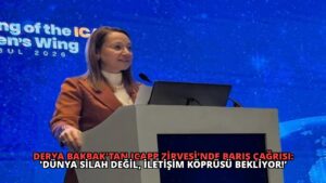 Derya Bakbak’tan ICAPP Zirvesi’nde Barış Çağrısı: ‘Dünya Silah Değil, İletişim Köprüsü Bekliyor!’