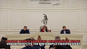 Bakan Tekin’e Gaziantep Hemşehriliği Beratı Verildi, Çiftçiye 150 Bin Karpuz Fidesi Desteği!