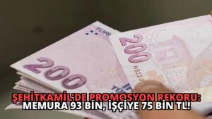 Şehitkamil’de Promosyon Rekoru: Memura 93 Bin, İşçiye 75 Bin TL!