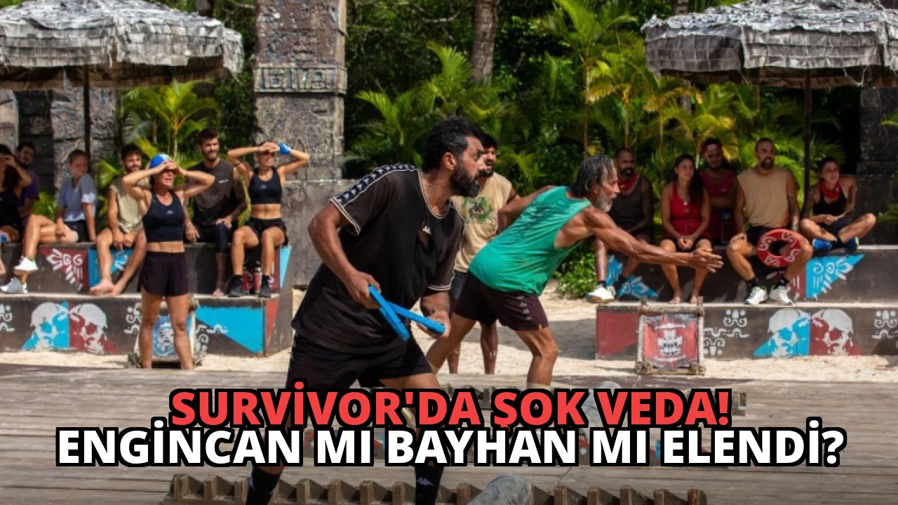 Survivor’da Şok Veda! Engincan mı Bayhan mı Elendi?