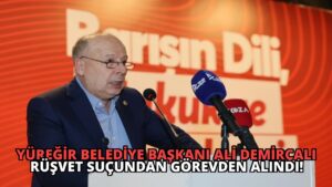 Yüreğir Belediye Başkanı Ali Demirçalı Rüşvet Suçundan Görevden Alındı!