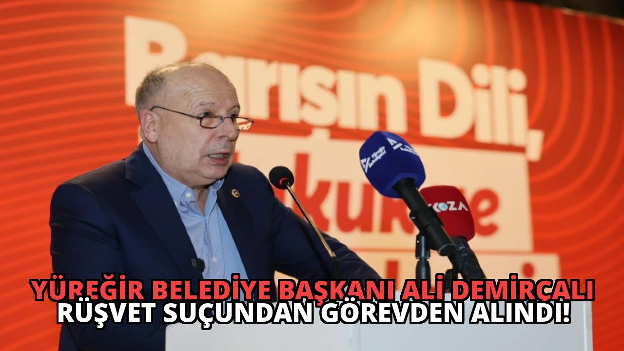 Yüreğir Belediye Başkanı Ali Demirçalı Rüşvet Suçundan Görevden Alındı!