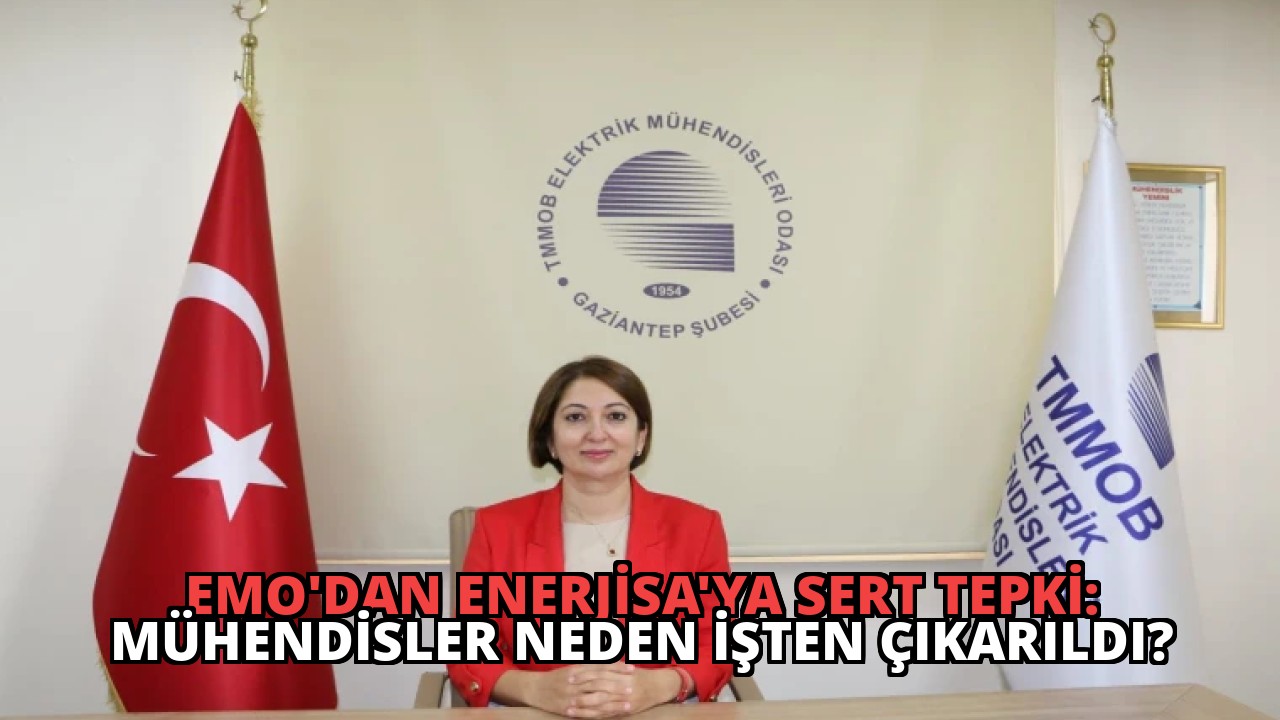 EMO’dan Enerjisa’ya Sert Tepki: Mühendisler Neden İşten Çıkarıldı?