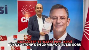 Gaziantep’te ‘Katkı Payı’ Krizi Büyüyor: CHP’den 20 Milyon TL’lik Soru