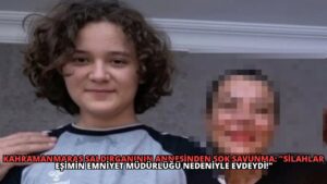 Kahramanmaraş Saldırganının Annesinden Şok Savunma: “Silahlar Eşimin Emniyet Müdürlüğü Nedeniyle Evdeydi!”