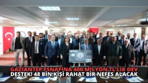 Gaziantep Esnafına 400 Milyon TL’lik Dev Destek! 48 Bin Kişi Rahat Bir Nefes Alacak