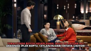 Yeraltı’nda Büyük Hesaplaşma: Bozo ve Haydar Ali Arasında İpler Koptu, Ceylan’ın Sırrı Ortaya Çıkıyor!