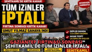 Gaziantep Fırtınası Sonrası Şehitkamil’de Tüm İzinler İptal!