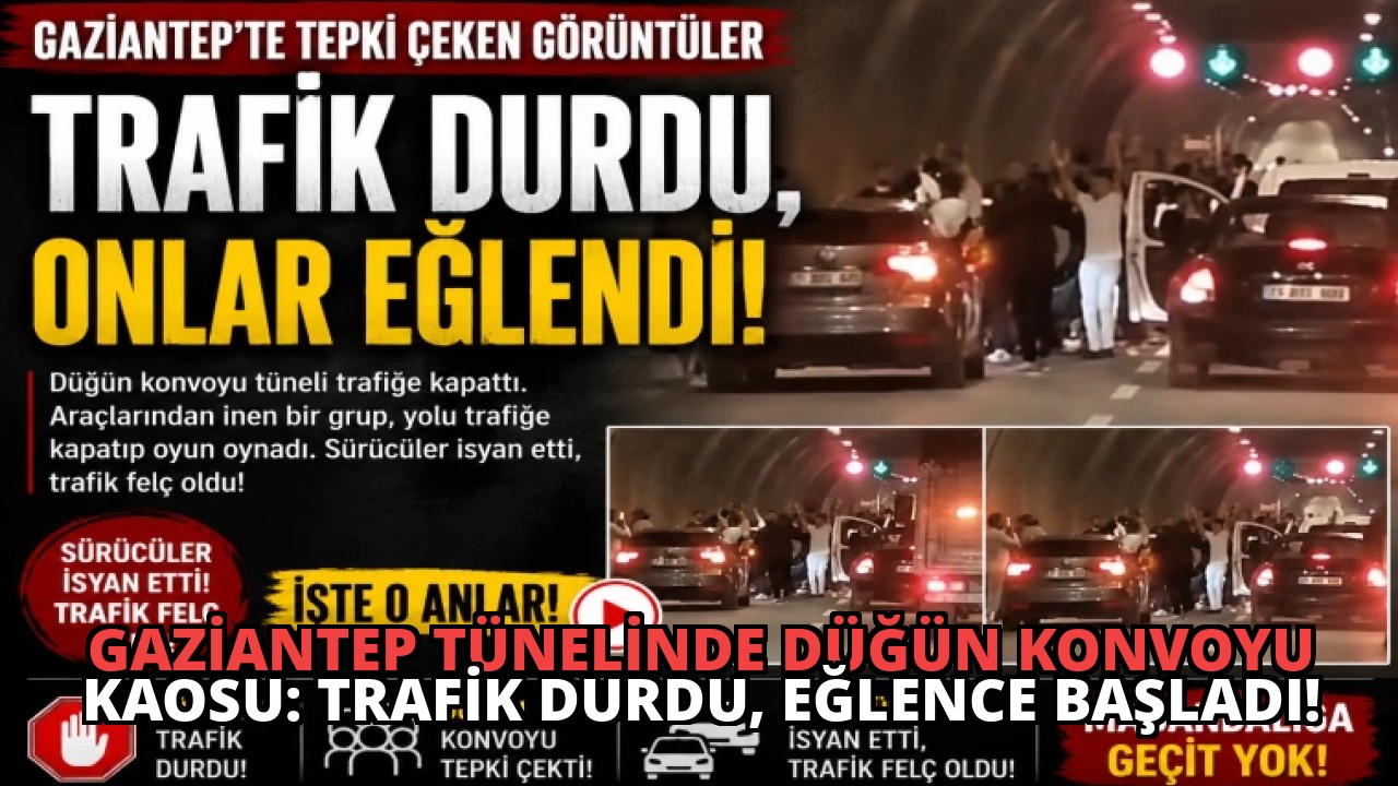 Gaziantep Tünelinde Düğün Konvoyu Kaosu: Trafik Durdu, Eğlence Başladı!