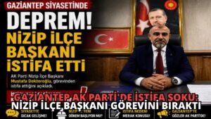 Gaziantep AK Parti’de İstifa Şoku: Nizip İlçe Başkanı Görevini Bıraktı