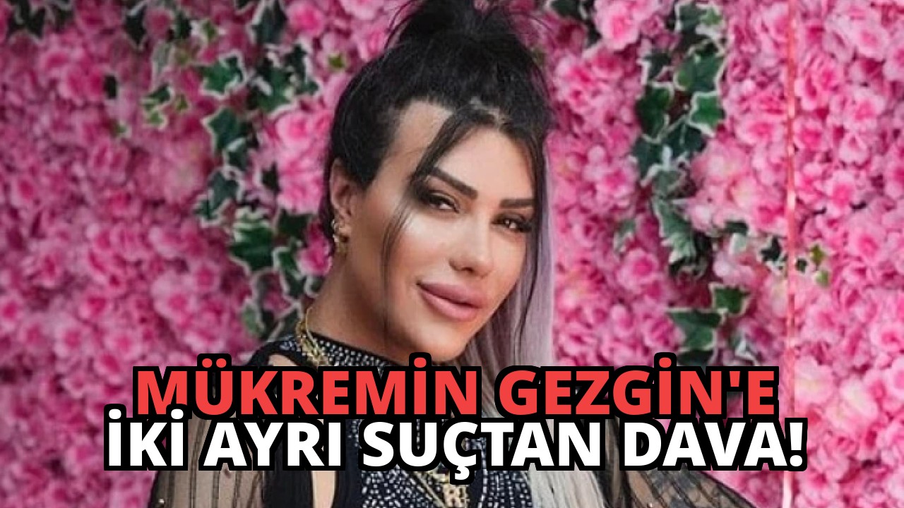 Mükremin Gezgin’e İki Ayrı Suçtan Dava!