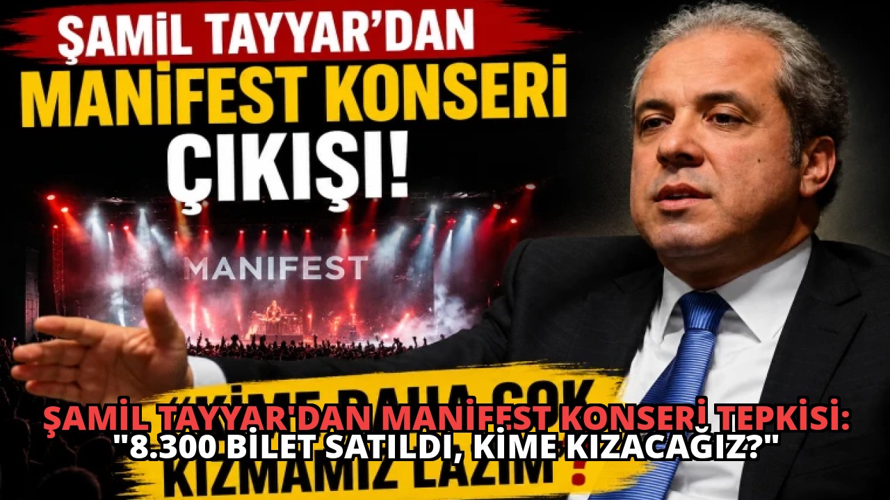 Şamil Tayyar’dan Manifest Konseri Tepkisi: “8.300 Bilet Satıldı, Kime Kızacağız?”